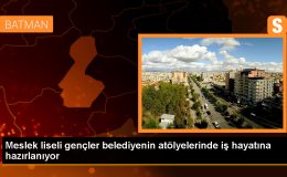 Batman’da Meslek Liseliler Belediye Atölyelerinde Staj Yapıyor